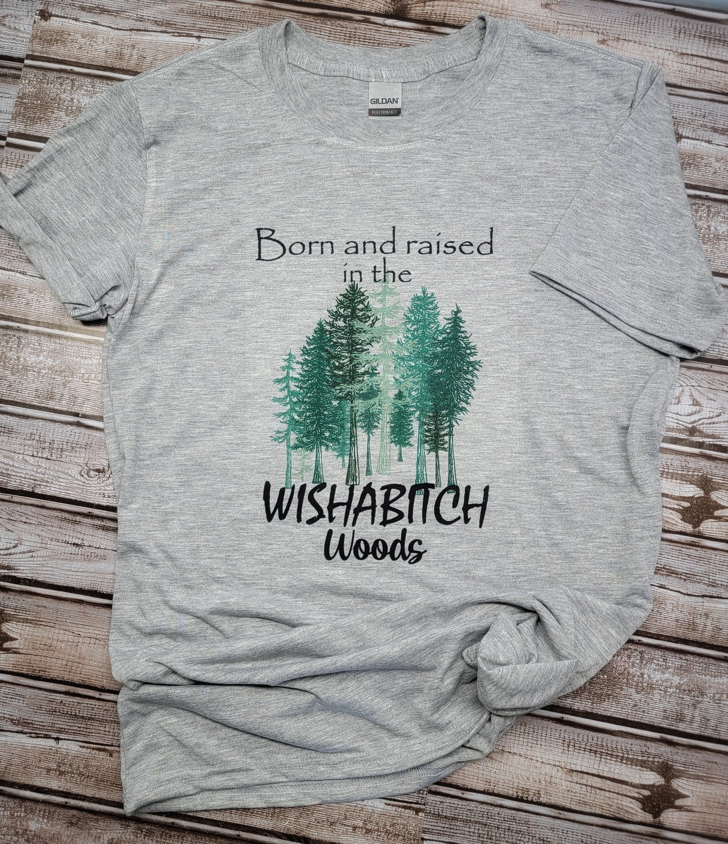 Wishabitch Woods Tee Shirt